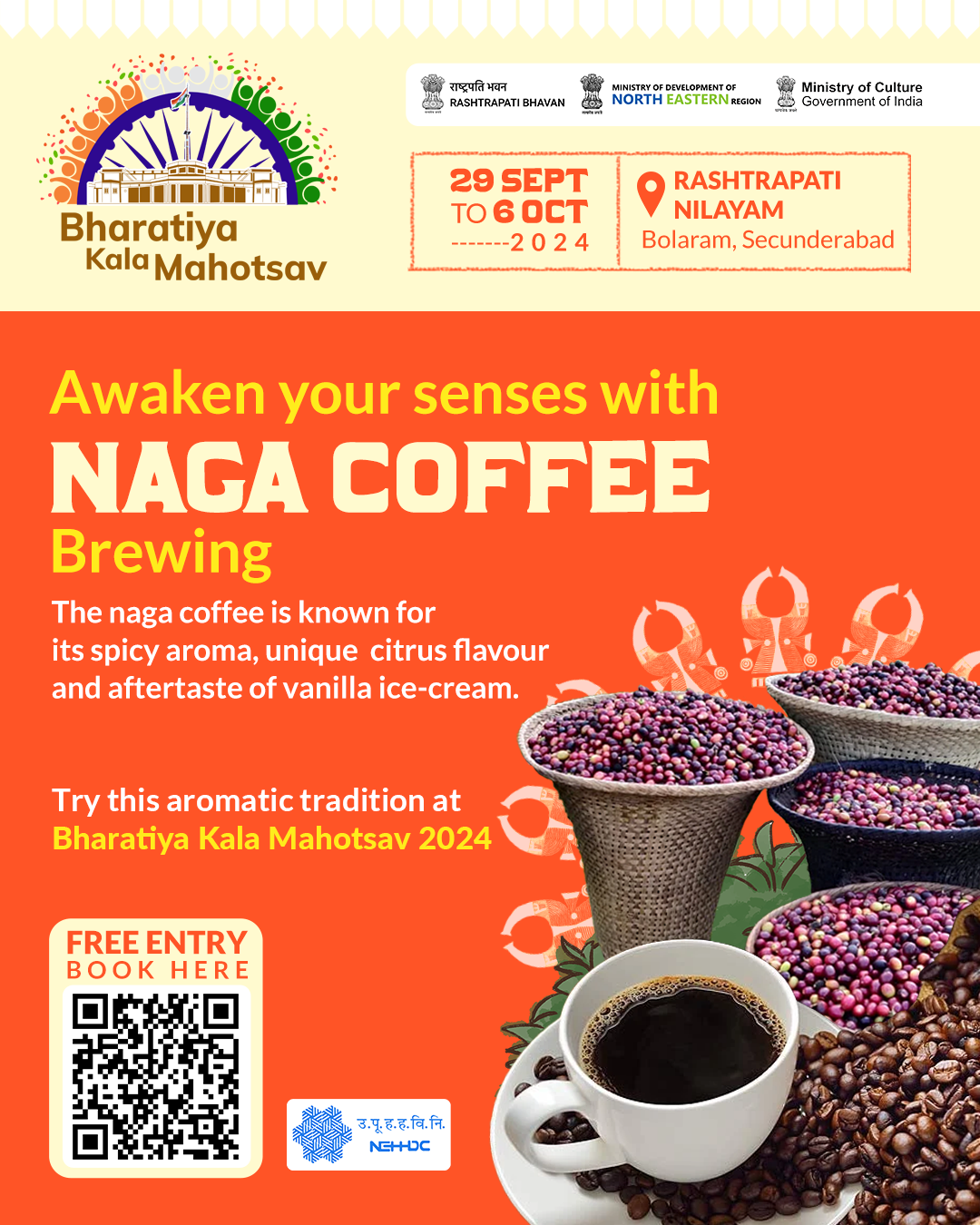 Awaken your senses with Naga Coffee Brewing  The naga coffee is known for its spicy aroma, unique citrus flavour and aftertaste of vanilla ice-cream.  Try this aromatic tradition at Bharatiya Kala Mahotsav 2024